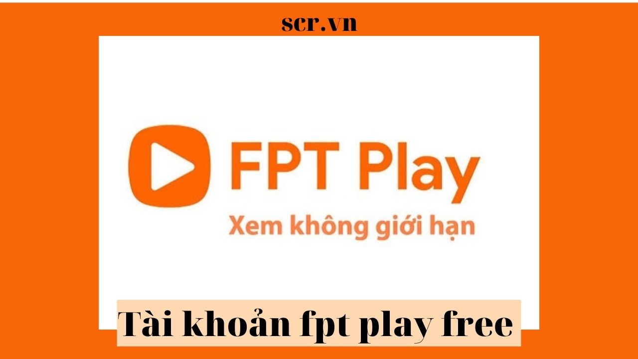 Hướng dẫn sử tìm các tài khoản FPT Play 2022