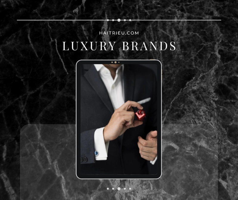 Luxury brand la gi 7 cap do phan loai thuong hieu hang sang